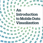 An Introduction to Mobile Data Visualization