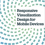 Responsive Visualization Design for Mobile Devices