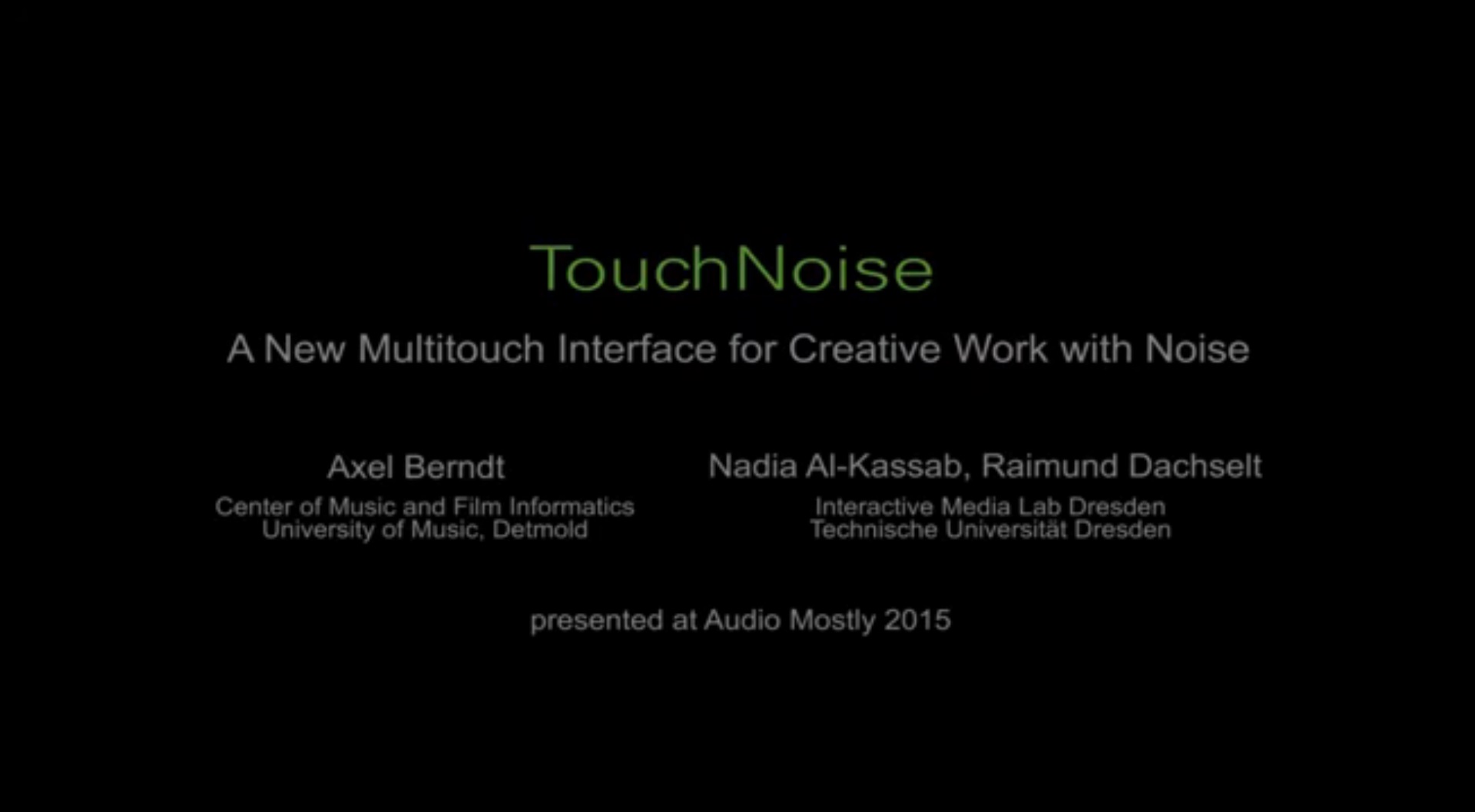 Full video of TouchNoise.