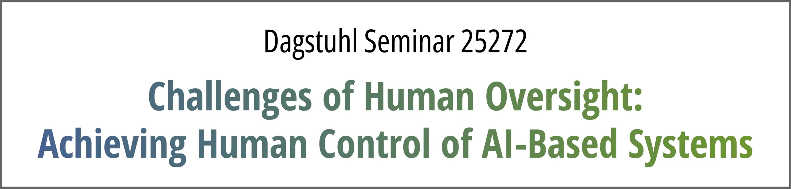 Banner: Dagstuhl Seminar II